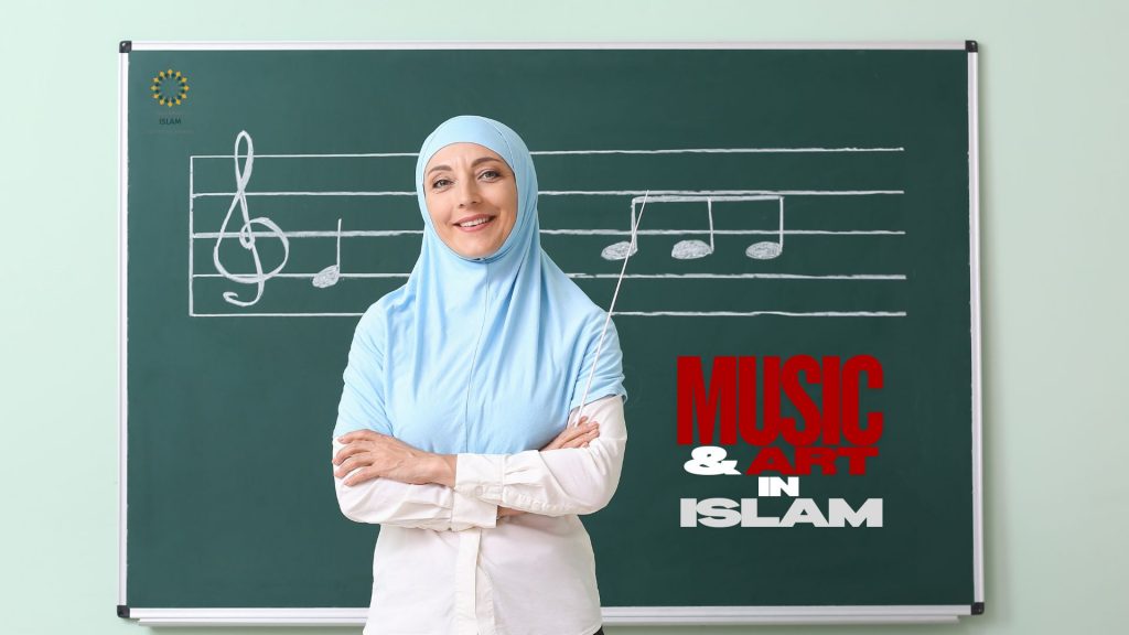 Music and Art in Islam