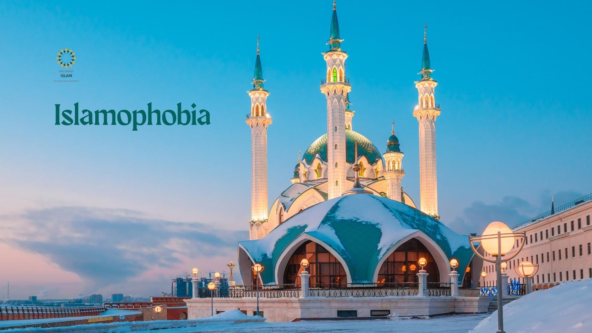 Islamophobia-in-the-Modern-World-Where-It-Comes-From-and-Why-It-Persists